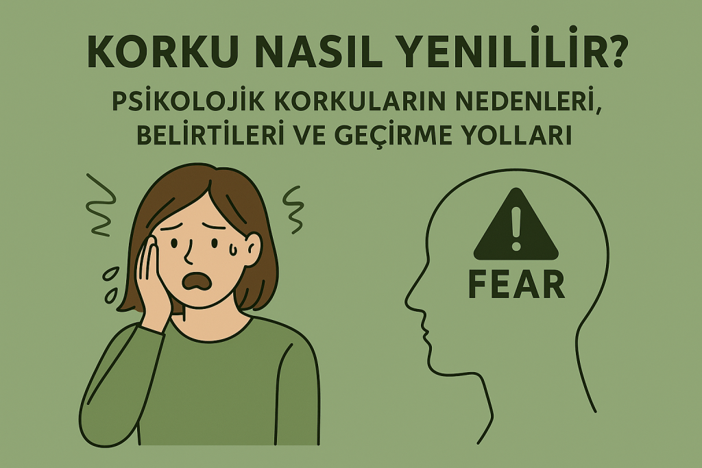 korku nasıl yenilir